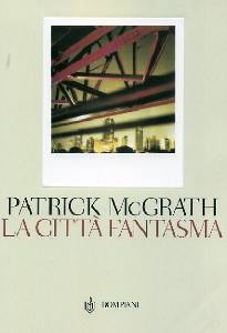 MCGRATH PATRICK, La citta