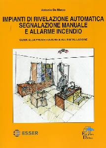 DE MARCO ANTONUI0, Impianti di rilevazione automatica antincendio