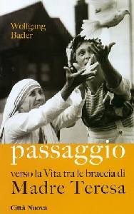 BADER WOLFGANG, Passaggio verso la vita. La cura dei moribondi