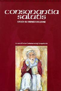 CATTANEO-LONGOBARDO, Consonantia salutis. Studi su Ireneo di Lione