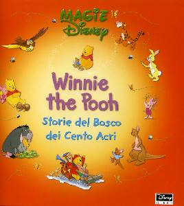 DISNEY WINNIE THE P, Storie del bosco dei 100 acri