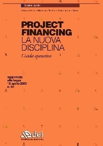 AA.VV., Project financing la nuova disciplina