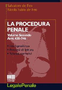 DE FEO, La procedura penale - volume 2 - Art 438 - 746