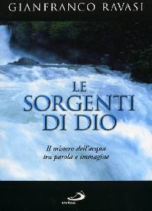 RAVASI GIANFRANCO, Le sorgenti di Dio