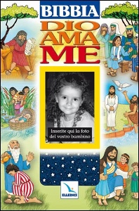 AA.VV., Bibbia Dio ama me