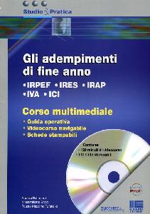 AA.VV., Gli adempimenti di fine anno irpef-ires-irap-iva