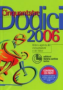 AA.VV., Cinquantatredodici 2006. Agenda del cicloamatore