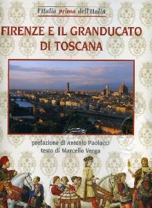 VERGA MARCELLO, Firenze e il granducato di Toscana