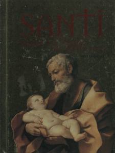 GIORGI ROSA, Santi. Giorno per giorno tra arte e fede