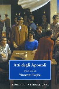 PAGLIA VINCENZO, Atti degli apostoli. Commento