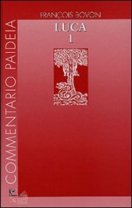 BOVON FRANCOIS /ED., Vangelo di Luca. Volume 1