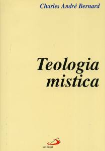 BERNARD CHARLES, Teologia mistica