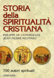 DE LIGNEROLLES .., Storia della spiritualit cristiana