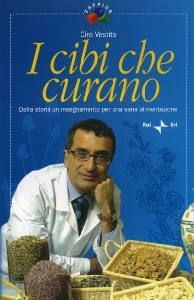 VESTITA CIRO, I cibi che curano