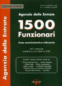AA.VV., Agenzia delle entrate 1500 funzionari