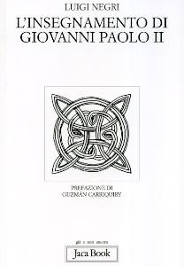 NEGRI LUIGI, Insegnamento di Giovanni Paolo II