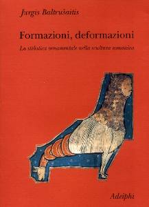 BALTRUSAITIS JURGIS, Formazioni, deformazioni