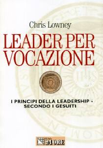 LOWNEY CHRIS, Leader per vocazione