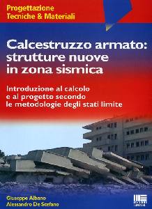 ALBANO-DE STEFANO, Calcestruzzo armato strutture nuove in zona sismic