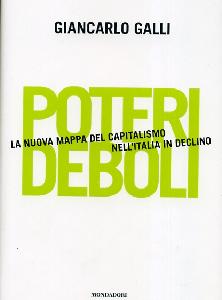 GALLI GIANCARLO, Poteri deboli