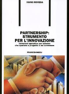 ROVEDA IVANO, Partnership strumento per l