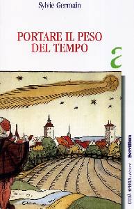 GERMAIN SYLVIE, Portare il peso del tempo