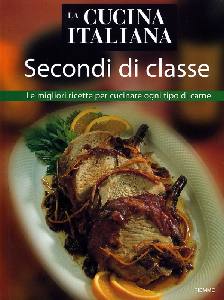 LA CUCINA ITALIANA, Secondi di classe