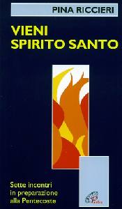RICCIERI PINA, Vieni Spirito Santo