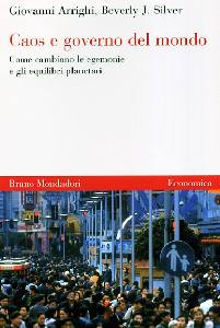 ARRIGHI GIOVANN, Caos e governo del mondo