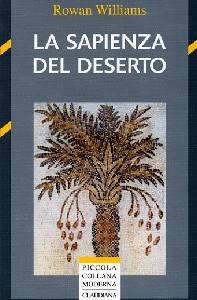 WILLIAMS ROWAN, La sapienza del deserto