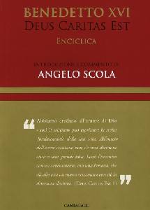 SCOLA ANGELO, Deus caritas est