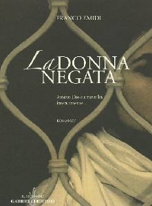 EMIDI FRANCO, La donna negata