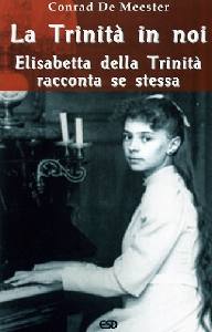 DE MEESTER CONRAD, Trinit in noi. Elisabetta della Trinit