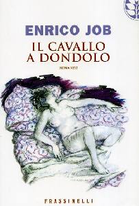 JOB ENRICO, Il cavallo a dondolo