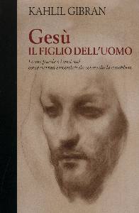 GIBRAN KAHLIL, Ges il figlio dell