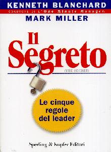 BLANCHARD, Il segreto. Le cinque regole del leader
