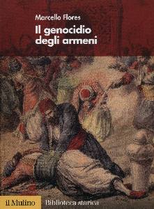 FLORES MARCELLO, Il genocidio degli armeni