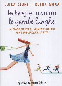 CIUNI-MORA, Le bugie hanno le gambe lunghe