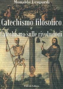 LEOPARDI MONALDO, Catechismo filosofico