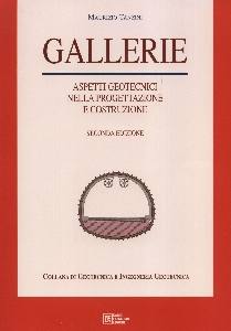TANZINI MAURIZIO, Gallerie. Aspetti geotecnici progettazione costruz