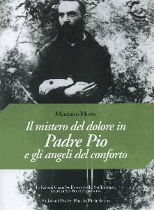 MORRA MARCIANO, Mistero del dolore in Padre Pio
