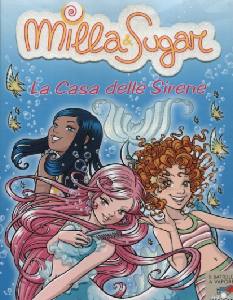 BAT PRUNELLA, La casa delle sirene