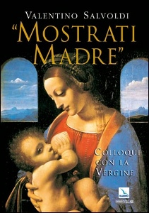 SALVOLDI VALENTINO, Mostrati madre