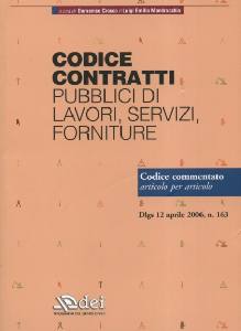 AA.VV., Codice contratti pubblici Lavori-servizi-forniture