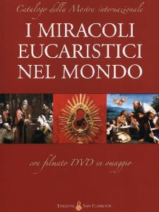 AA.VV., Miracoli eucaristici nel mondo