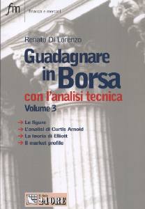 DI LORENZO RENA, Guadagnare in borsa con l