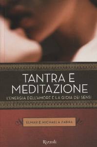ZADRA ELMAR MICHAELA, Tantra e meditazione