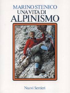 STENICO MARINO, Una vita di alpinismo