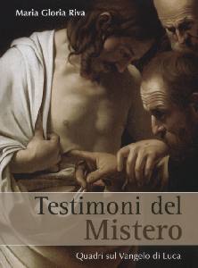 RIVA MARIA GLORIA, Testimoni del mistero
