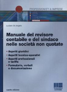 DE ANGELIS LUCIANO, Manuale del revisore contabile e del sindaco